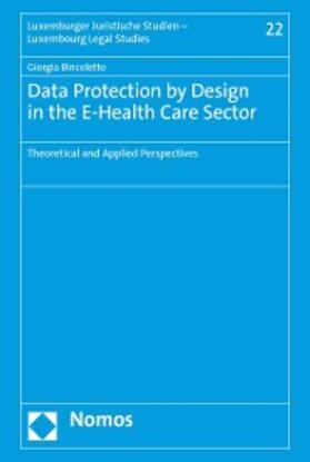 Bincoletto |  Data Protection by Design in the E-Health Care Sector | eBook | Sack Fachmedien