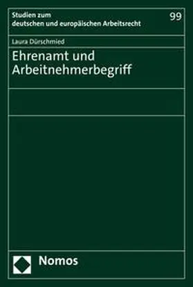 Dürschmied | Ehrenamt und Arbeitnehmerbegriff | E-Book | sack.de