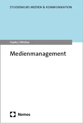 Goetz / Wicher |  Medienmanagement | eBook | Sack Fachmedien