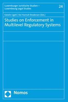 Ligeti / Brodersen |  Studies on Enforcement in Multilevel Regulatory Systems | eBook | Sack Fachmedien