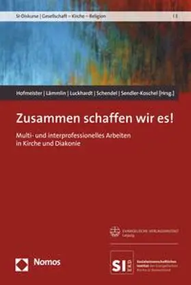 Hofmeister / Lämmlin / Luckhardt |  Zusammen schaffen wir es! | eBook | Sack Fachmedien