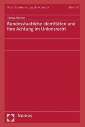 Weber | Bundesstaatliche Identitäten und ihre Achtung im Unionsrecht | E-Book | sack.de