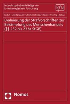 Bartsch / Greven / Schierholt | Evaluierung der Strafvorschriften zur Bekämpfung des Menschenhandels (§§ 232 bis 233a StGB) | E-Book | sack.de