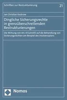 Kockrow |  Dingliche Sicherungsrechte in grenzüberschreitenden Restrukturierungen | eBook | Sack Fachmedien