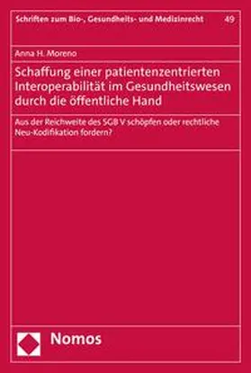 Moreno |  Schaffung einer patientenzentrierten Interoperabilität im Gesundheitswesen durch die öffentliche Hand | eBook | Sack Fachmedien