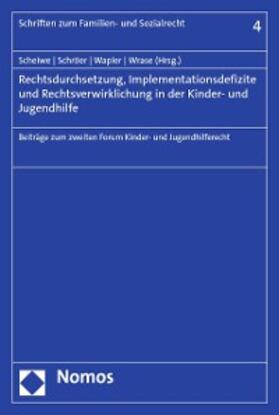 Scheiwe / Schröer / Wapler |  Rechtsdurchsetzung, Implementationsdefizite und Rechtsverwirklichung in der Kinder- und Jugendhilfe | eBook | Sack Fachmedien