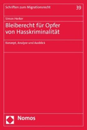 Herker |  Bleiberecht für Opfer von Hasskriminalität | eBook |  Sack Fachmedien