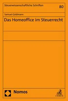 Goldmann | Das Homeoffice im Steuerrecht | E-Book | sack.de