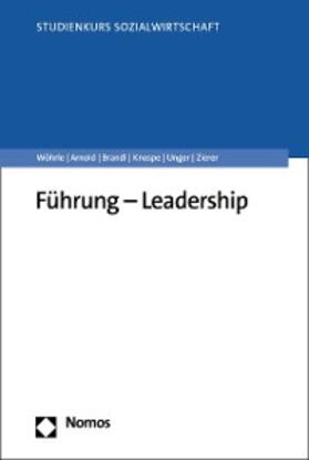 Wöhrle / Arnold / Brandl |  Führung - Leadership | eBook | Sack Fachmedien