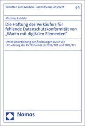 Eichfeld |  Die Haftung des Verkäufers für fehlende Datenschutzkonformität von "Waren mit digitalen Elementen" | eBook | Sack Fachmedien