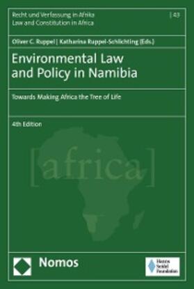 Ruppel / Ruppel-Schlichting |  Environmental Law and Policy in Namibia | eBook | Sack Fachmedien