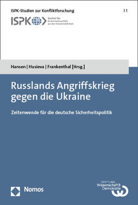 Hansen / Husieva / Frankenthal |  Russlands Angriffskrieg gegen die Ukraine | eBook | Sack Fachmedien