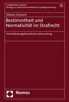 Tsoumanis |  Bestimmtheit und Normativität im Strafrecht | eBook | Sack Fachmedien