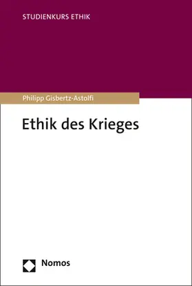 Gisbertz-Astolfi |  Ethik des Krieges | eBook | Sack Fachmedien