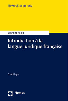Schmidt-König |  Introduction à la langue juridique française | eBook | Sack Fachmedien