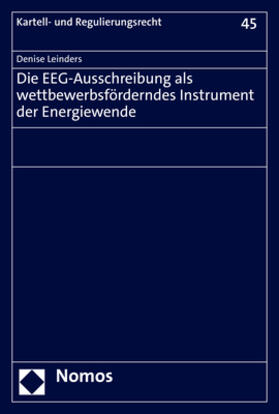 Leinders |  Die EEG-Ausschreibung als wettbewerbsförderndes Instrument der Energiewende | eBook | Sack Fachmedien