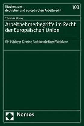 Hohe |  Arbeitnehmerbegriffe im Recht der Europäischen Union | eBook | Sack Fachmedien