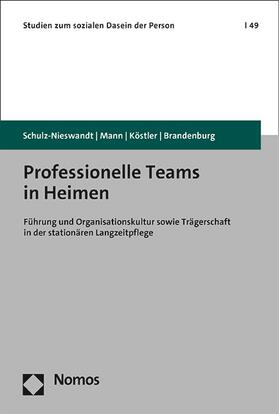 Schulz-Nieswandt / Mann / Köstler |  Professionelle Teams in Heimen | eBook | Sack Fachmedien