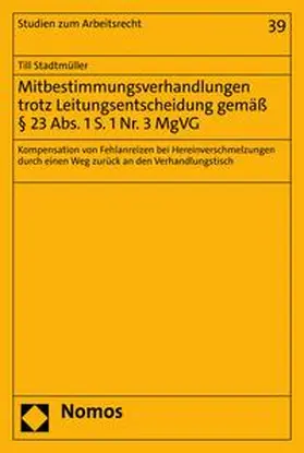 Stadtmüller |  Mitbestimmungsverhandlungen trotz Leitungsentscheidung gemäß § 23 Abs. 1 S. 1 Nr. 3 MgVG | eBook | Sack Fachmedien