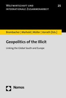 Brombacher / Maihold / Müller |  Geopolitics of the Illicit | eBook | Sack Fachmedien