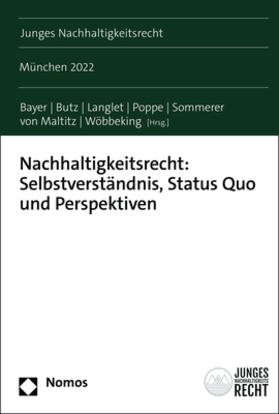 Bayer / Butz / Langlet | Nachhaltigkeitsrecht: Selbstverständnis, Status Quo und Perspektiven | E-Book | sack.de