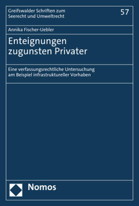 Fischer-Uebler | Enteignungen zugunsten Privater | E-Book | sack.de