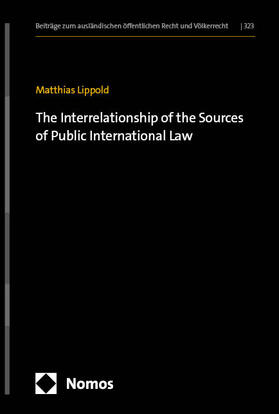 Lippold |  The Interrelationship of the Sources of Public International Law | eBook | Sack Fachmedien