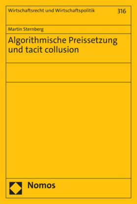 Sternberg |  Algorithmische Preissetzung und tacit collusion | eBook | Sack Fachmedien