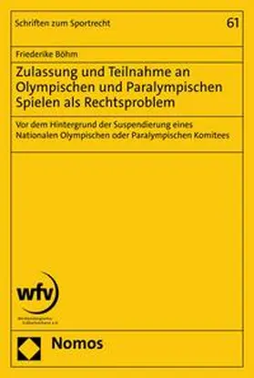 Böhm |  Zulassung und Teilnahme an Olympischen und Paralympischen Spielen als Rechtsproblem | eBook | Sack Fachmedien