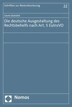 Lecoutre | Die deutsche Ausgestaltung des Rechtsbehelfs nach Art. 5 EuInsVO | E-Book | sack.de