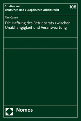 Conen |  Die Haftung des Betriebsrats zwischen Unabhängigkeit und Verantwortung | eBook | Sack Fachmedien