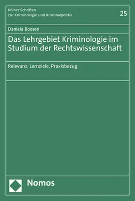 Boosen |  Das Lehrgebiet Kriminologie im Studium der Rechtswissenschaft | eBook | Sack Fachmedien