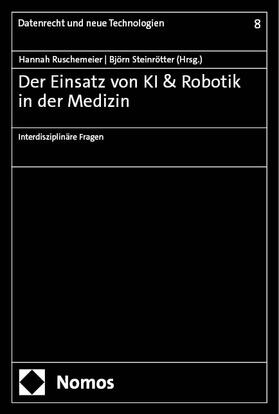 Ruschemeier / Steinrötter |  Der Einsatz von KI & Robotik in der Medizin | eBook | Sack Fachmedien