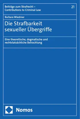 Wiedmer |  Die Strafbarkeit sexueller Übergriffe | eBook | Sack Fachmedien