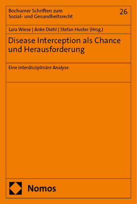 Wiese / Diehl / Huster |  Disease Interception als Chance und Herausforderung | eBook | Sack Fachmedien