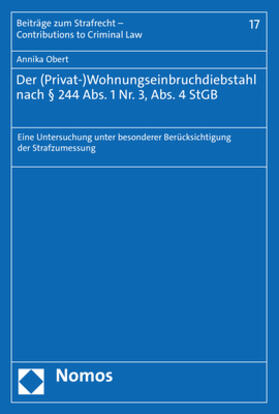 Obert |  Der (Privat-)Wohnungseinbruchdiebstahl nach § 244 Abs. 1 Nr. 3, Abs. 4 StGB | eBook | Sack Fachmedien