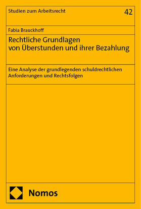 Brauckhoff |  Rechtliche Grundlagen von Überstunden und ihrer Bezahlung | eBook | Sack Fachmedien