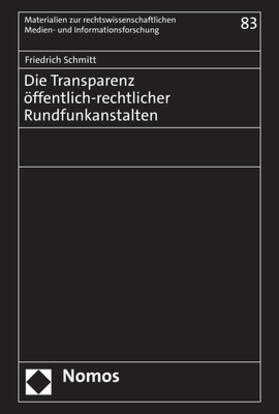 Schmitt |  Die Transparenz öffentlich-rechtlicher Rundfunkanstalten | eBook | Sack Fachmedien