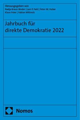 Braun Binder / Feld / Huber |  Jahrbuch für direkte Demokratie 2022 | eBook | Sack Fachmedien
