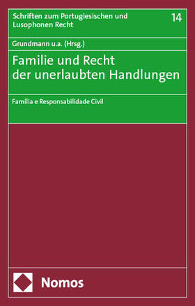 Grundmann / Baldus / Pereira Dias |  Familie und Recht der unerlaubten Handlungen | eBook | Sack Fachmedien