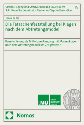 Koller |  Die Tatsachenfeststellung bei Klagen nach dem Abtretungsmodell | eBook | Sack Fachmedien