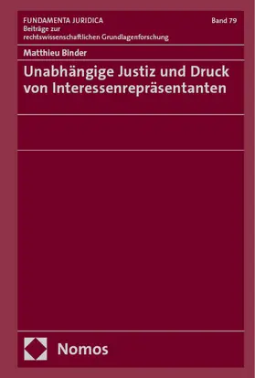 Binder | Unabhängige Justiz und Druck von Interessenrepräsentanten | E-Book | sack.de