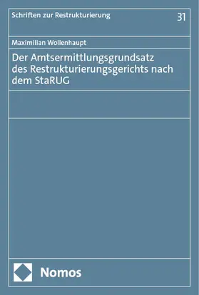 Wollenhaupt |  Der Amtsermittlungsgrundsatz des Restrukturierungsgerichts nach dem StaRUG | eBook | Sack Fachmedien