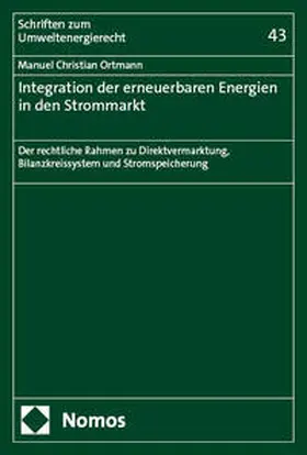 Ortmann |  Integration der erneuerbaren Energien in den Strommarkt | eBook | Sack Fachmedien