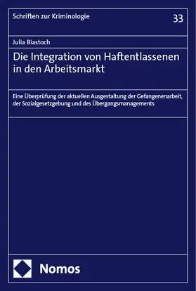 Biastoch |  Die Integration von Haftentlassenen in den Arbeitsmarkt | eBook | Sack Fachmedien