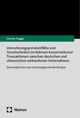 Hugger |  Verrechnungspreiskonflikte und Unsicherheiten im Rahmen konzerninterner Transaktionen zwischen deutschen und chinesischen verbundenen Unternehmen | eBook | Sack Fachmedien