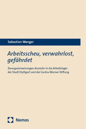 Wenger |  Arbeitsscheu, verwahrlost, gefährdet | eBook | Sack Fachmedien