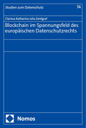 Zentgraf |  Blockchain im Spannungsfeld des europäischen Datenschutzrechts | eBook | Sack Fachmedien
