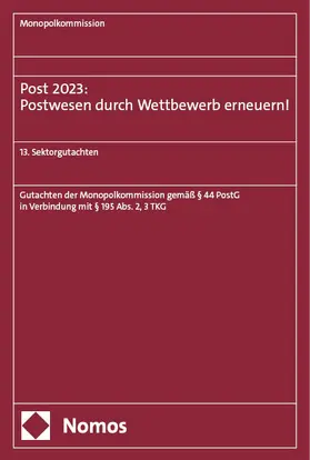 Monopolkommission |  Post 2023: Postwesen durch Wettbewerb erneuern! | eBook | Sack Fachmedien