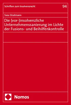 Stratmann |  Die (vor-)insolvenzliche Unternehmenssanierung im Lichte der Fusions- und Beihilfenkontrolle | eBook | Sack Fachmedien